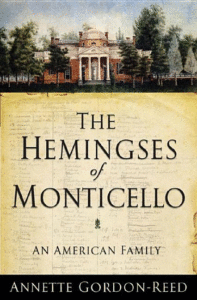 The Hemingses of Monticello: An American Family_Annette Gordon Reed
