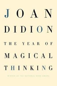 Joan Didion The Year of Magical Thinking