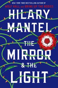 The Mirror & the Light_Hilary Mantel