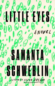 Little Eyes_Samanta Schweblin