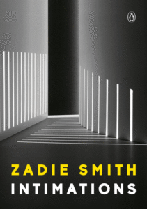 Intimations: Six Essays_Zadie Smith