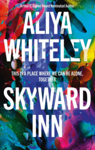 Skyward Inn_Aliya Whiteley