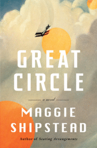 Great Circle_Maggie Shipstead