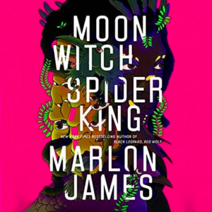 Moon Witch Spider King_Marlon James