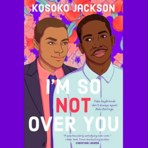 I'm So Not Over You_Kosoko Jackson