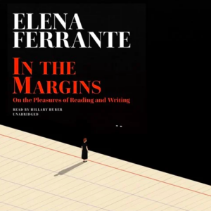 In the Margins_Elena Ferrante
