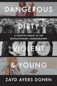 Dangerous Dirty Violent and Young